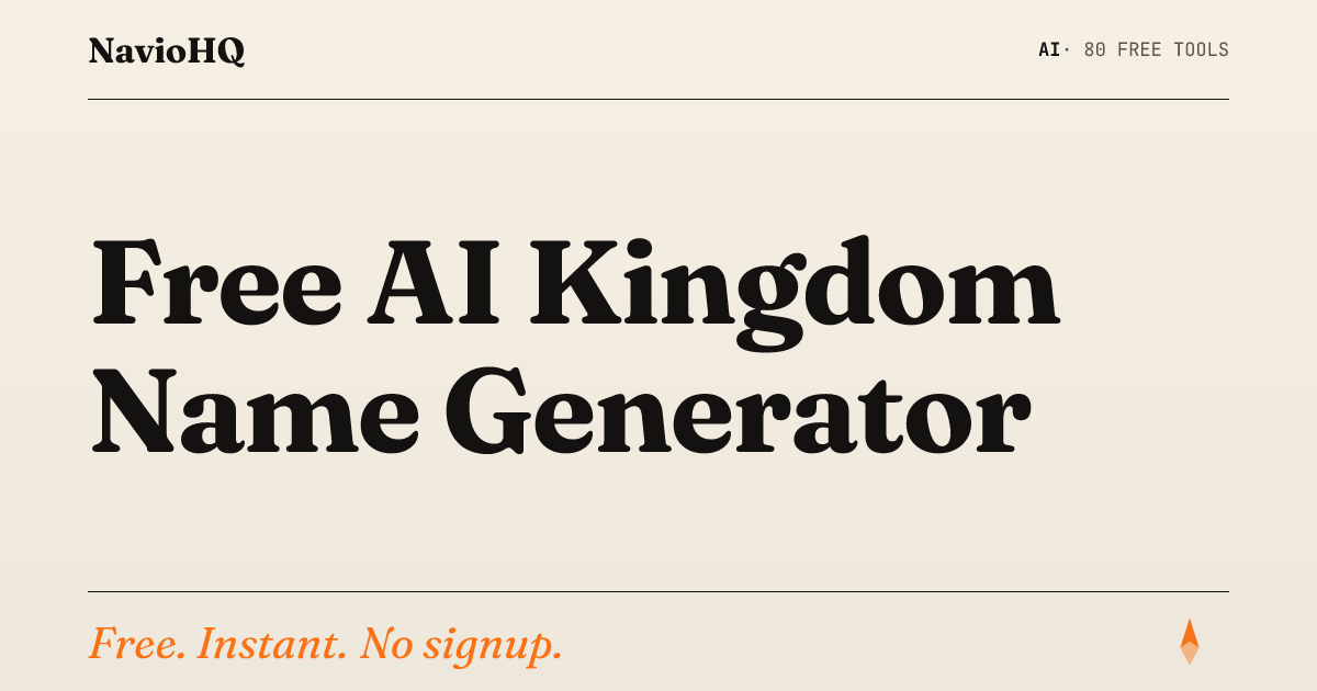 Free AI Kingdom Name Generator - Fantasy Realms | NavioHQ
