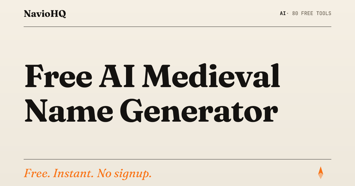 Free AI Medieval Name Generator - Names + Backstories | NavioHQ