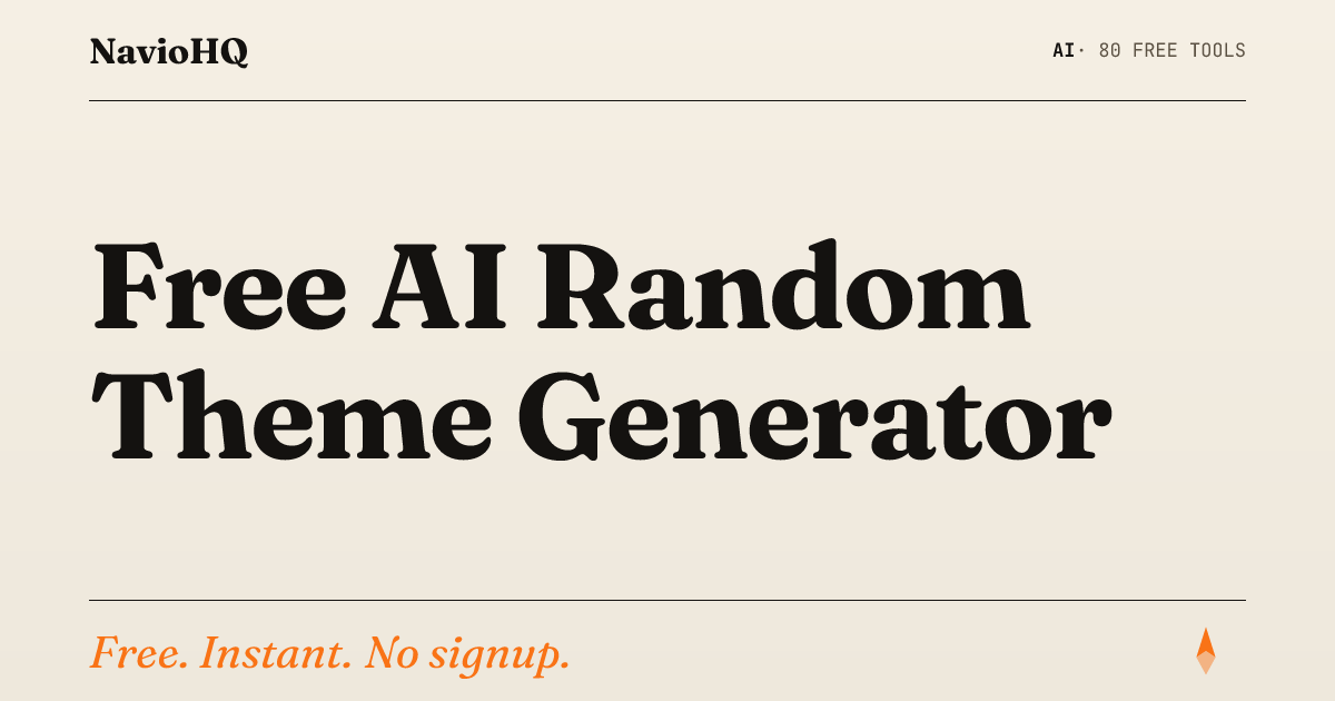 Free AI Random Theme Generator - Any Category | NavioHQ