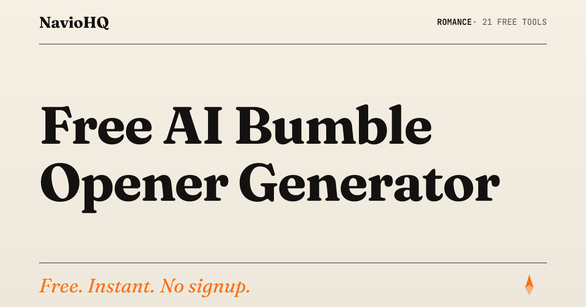 Free AI Bumble Opener Generator – Conversation Starters | NavioHQ